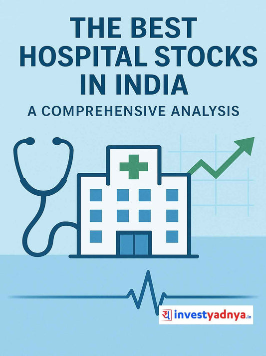 Best Hospital Stocks in India - Comprehensive Analysis ebook