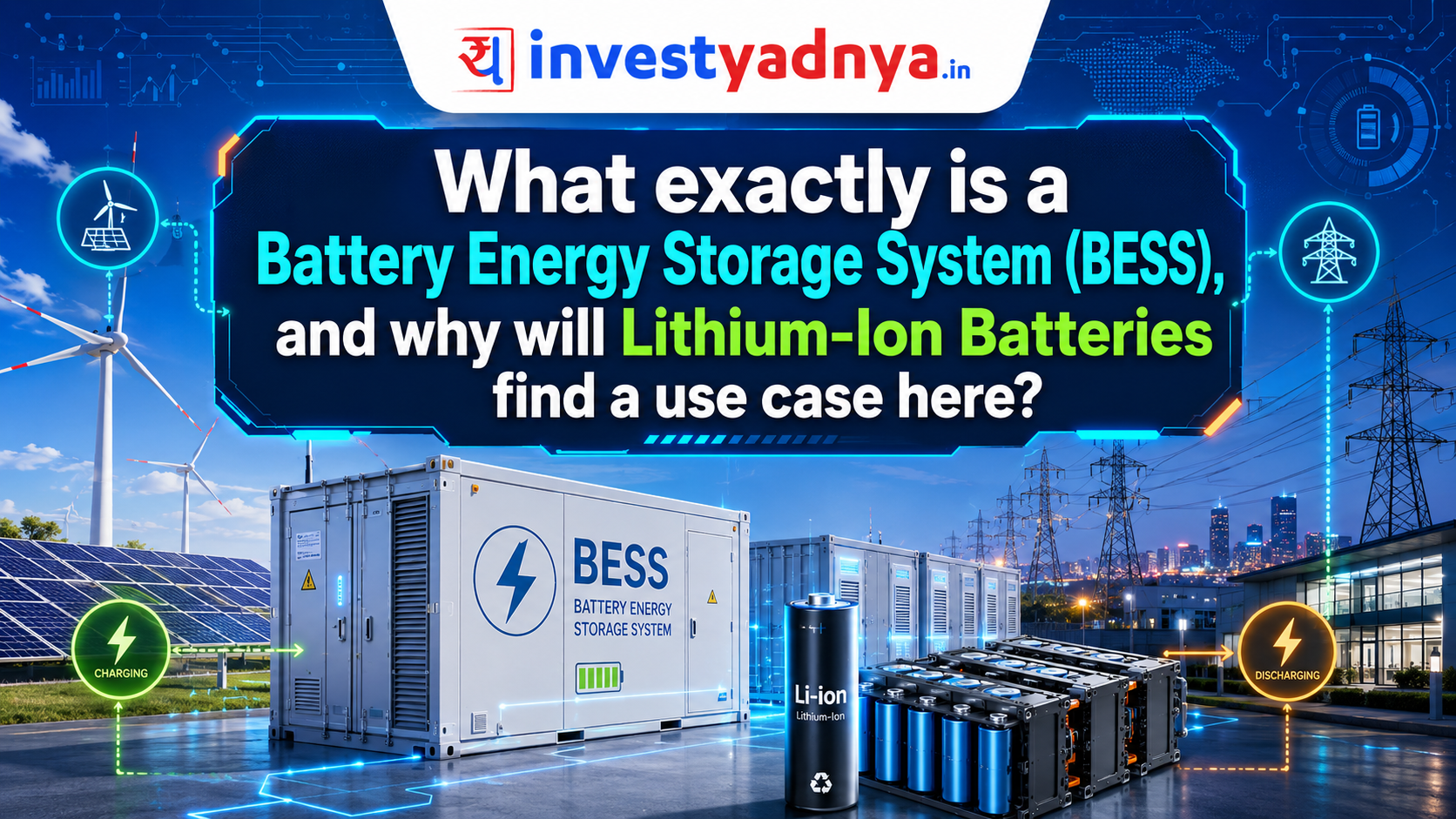 BESS 101: Understanding the Battery Energy Storage Systems Powering In ...