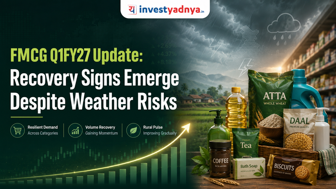 FMCG Sector Outlook: Analyzing Q1 FY27 Early Trends and Recovery Signs