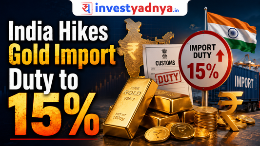 Gold at 18% Tax: Understanding the New Import Duty Hike and Its Impact on You
