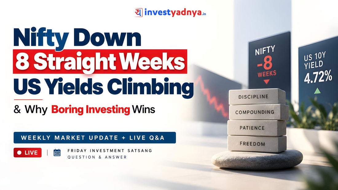 Nifty has fallen for 8 straight weeks while US bond yields climb. Understand what’s driving markets, FII outflows, SIP strategy, investor psychology and why boring investing can win over the long term.