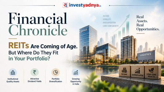 Physical Real Estate vs. REITs: The Shift in Indian Real Estate Investing