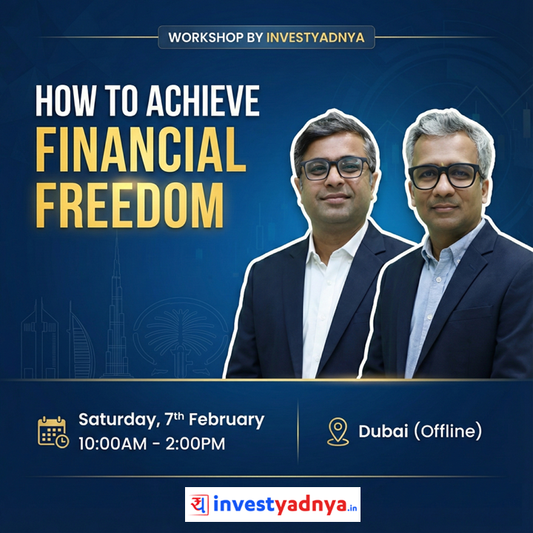 How to Achieve Financial Freedom - Offline Workshop by Parimal Ade & Gaurav Jain (Dubai)