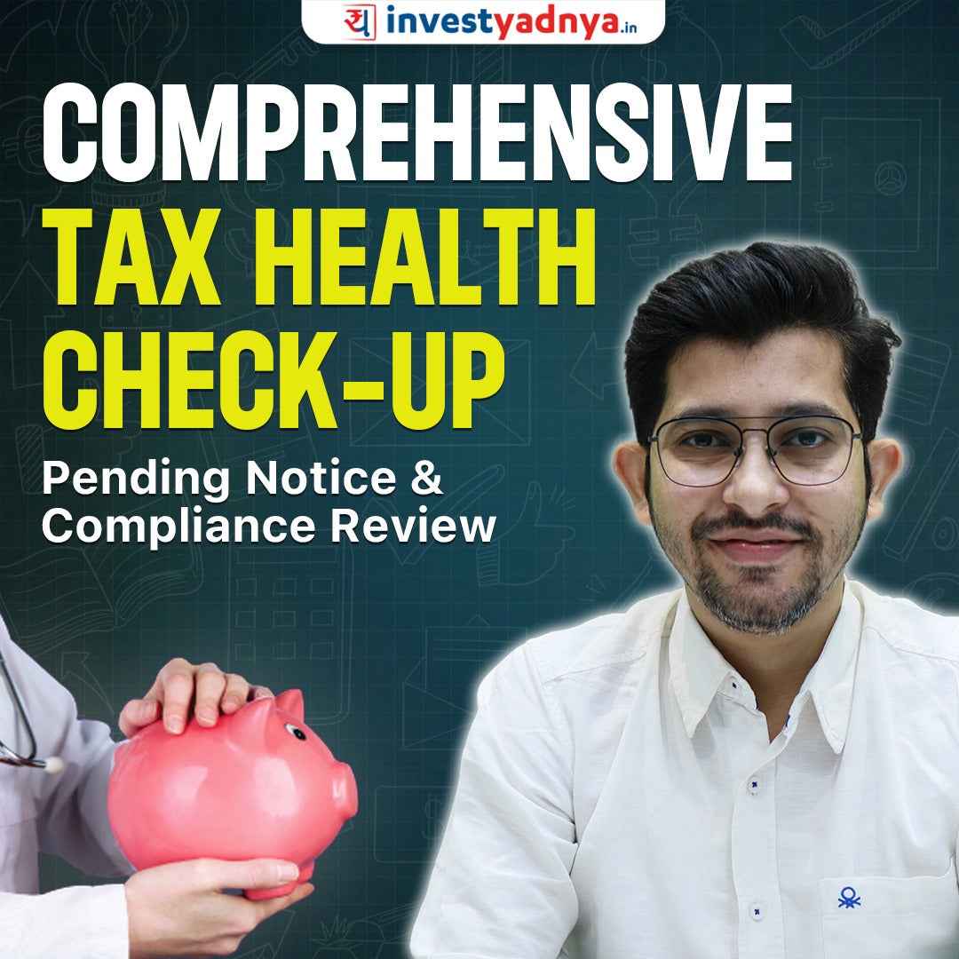 Comprehensive Tax Health Check-Up | Pending Notice & Compliance Review Service by Investyadnya Certified Experts