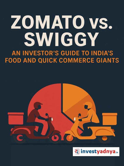 Zomato Vs Swiggy - An Investor's Guide to India's Food and Quick Commerce Giants
